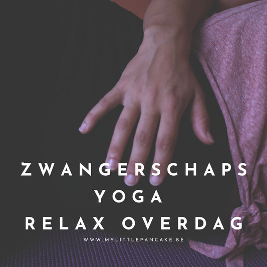 Zwangerschapsyoga RELAX OVERDAG 10.00u - 11.00u 6/05 - 13/05 - 20/05 - 27/05 - 03/06