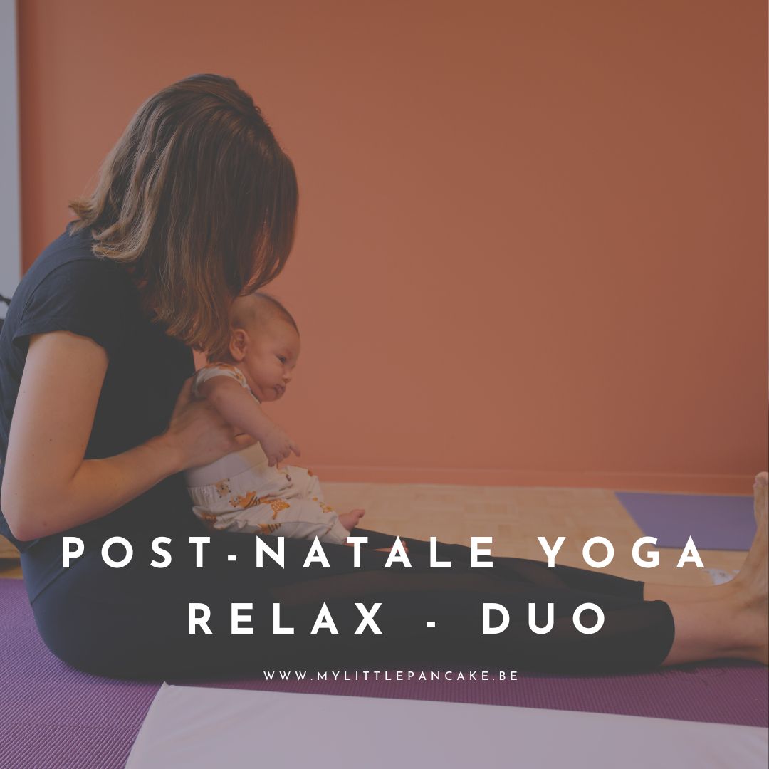 Post-natale yoga RELAX DUO prijs per duo, afspraak in boeken via annelies.hiel@hotmail.com